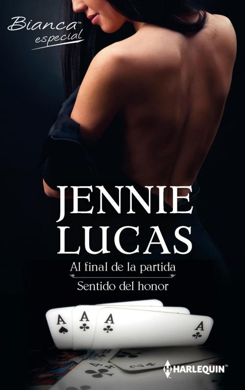 Cover of the book Al final de la partida - Sentido del honor by Jennie Lucas, Harlequin, una división de HarperCollins Ibérica, S.A.