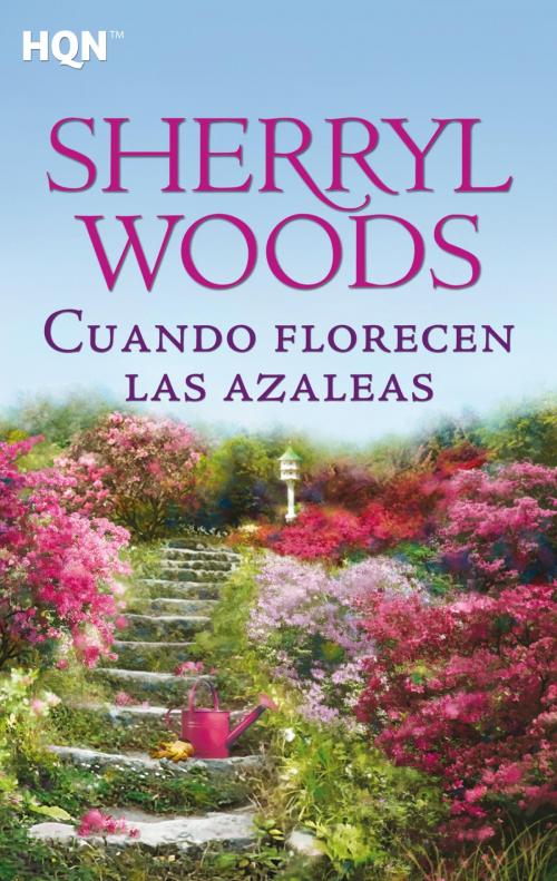 Cover of the book Cuando florecen las azaleas by Sherryl Woods, Harlequin, una división de HarperCollins Ibérica, S.A.