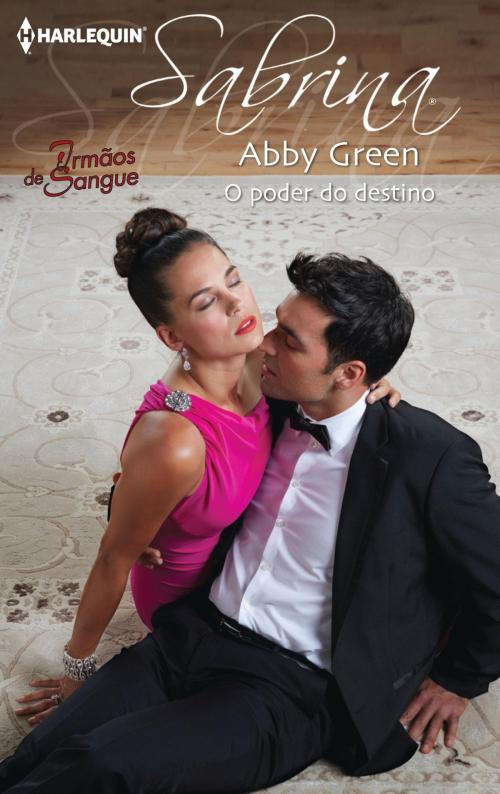 Cover of the book O poder do destino by Abby Green, Harlequin, uma divisão de HarperCollins Ibérica, S.A.