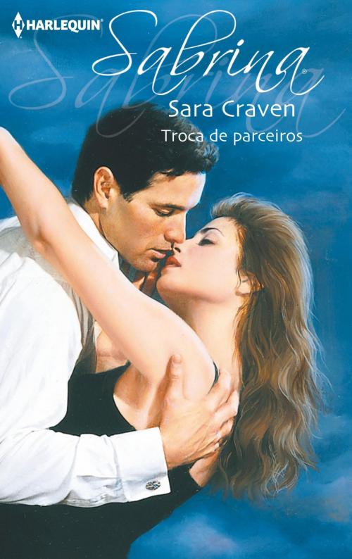 Cover of the book Troca de parceiros by Sara Craven, Harlequin, uma divisão de HarperCollins Ibérica, S.A.