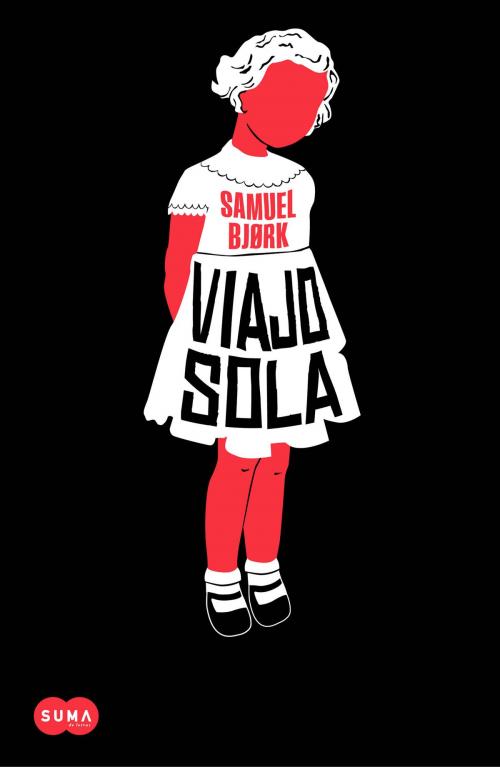 Cover of the book Viajo sola by Samuel Bjørk, Penguin Random House Grupo Editorial España