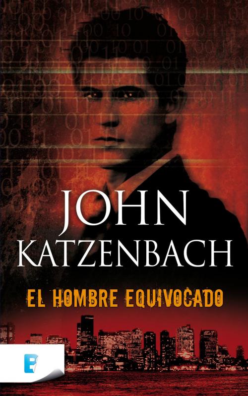 Cover of the book El hombre equivocado by John Katzenbach, Penguin Random House Grupo Editorial España