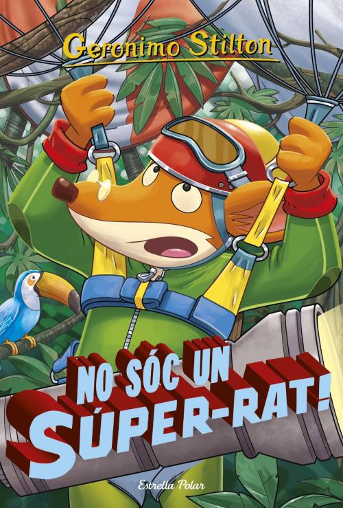 Cover of the book No sóc un súper-rat by Geronimo Stilton, Grup 62