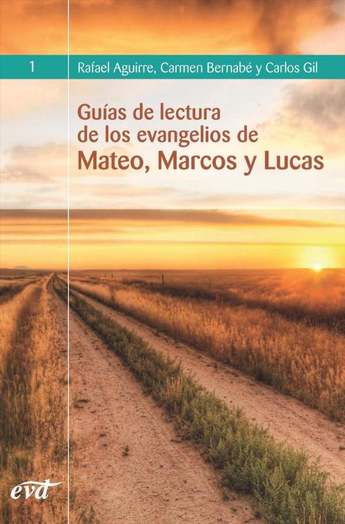 Cover of the book Guías de lectura de los evangelios de Mateo, Marcos y Lucas. by Carmen Bernabé Ubieta Carlos Javier Gil Arbiol, Verbo Divino