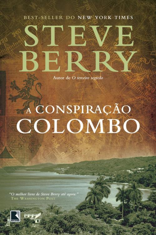 Cover of the book A conspiração colombo by Steve Berry, Record