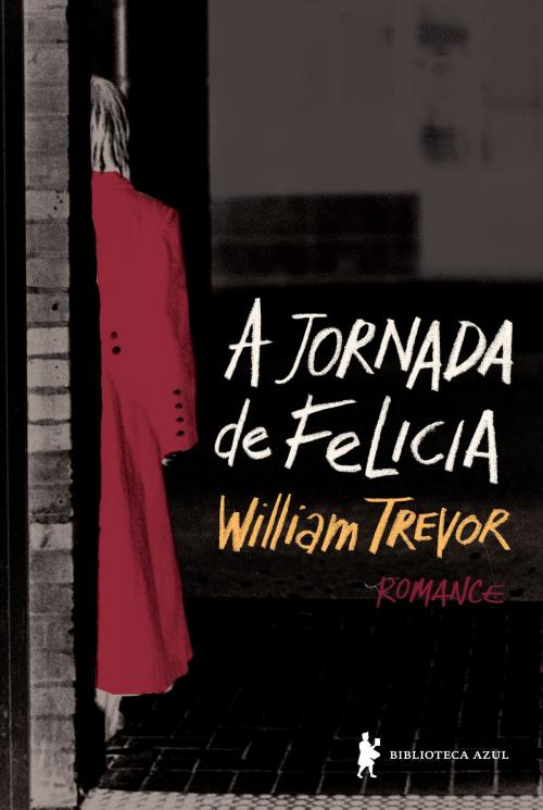 Cover of the book A Jornada de Felícia by William Trevor, Globo Livros