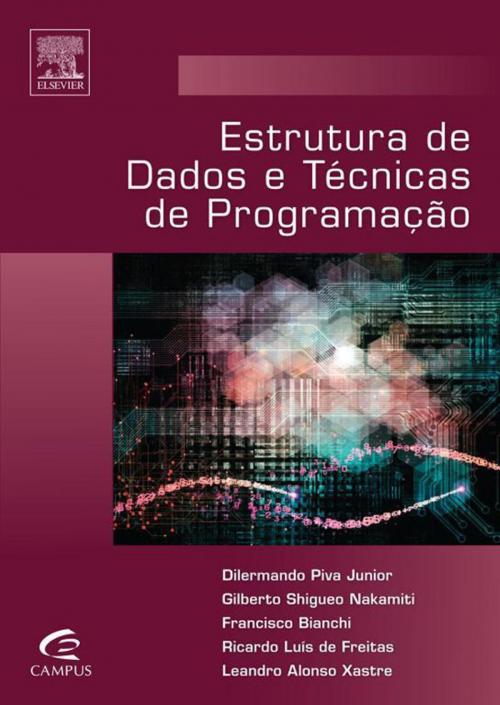 Cover of the book Estrutura de Dados e Técnicas de Programação by Francisco Bianchi, Ricardo Freitas, Dilermand Junior, Elsevier Editora Ltda.