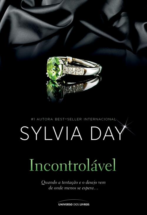Cover of the book Incontrolável by Sylvia Day, Universo dos Livros