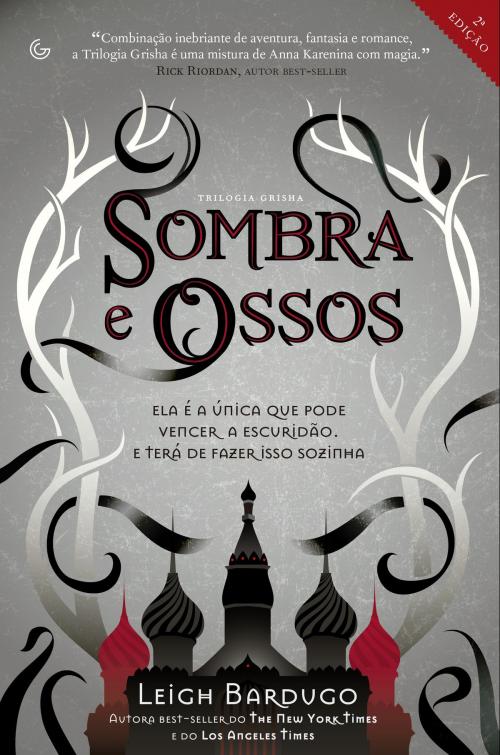 Cover of the book Sombra e Ossos by Leigh Bardugo, Gutenberg Editora