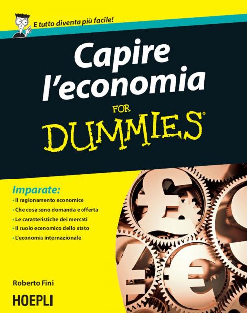Cover of the book Capire l'economia For Dummies by Roberto Fini, Hoepli