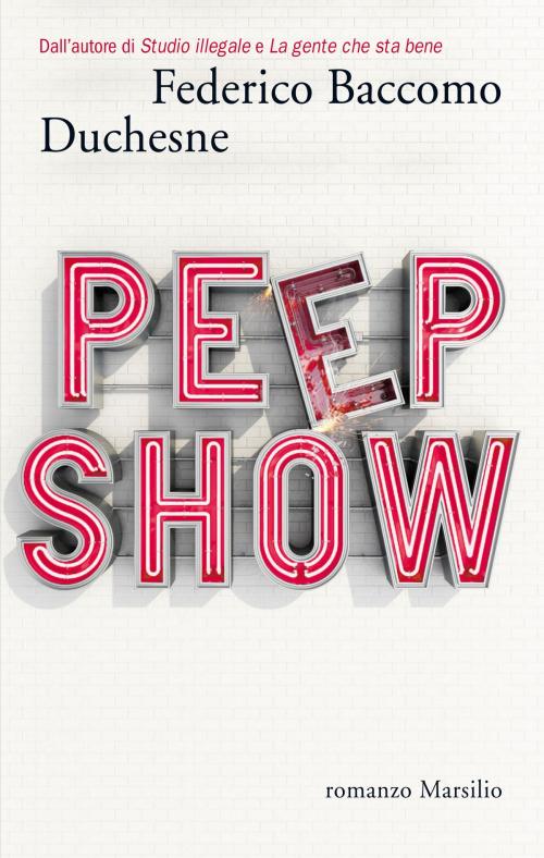 Cover of the book Peep show by Federico Baccomo Duchesne, MARSILIO