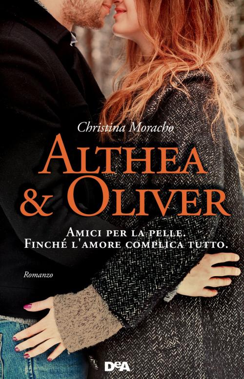 Cover of the book Althea e Oliver by Christina Moracho, De Agostini