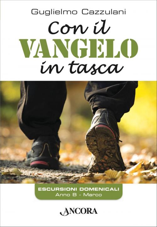 Cover of the book Con il Vangelo in tasca. Anno B by Guglielmo Cazzulani, Ancora