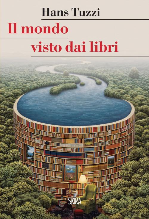Cover of the book Il mondo visto dai libri by Hans Tuzzi, Skira