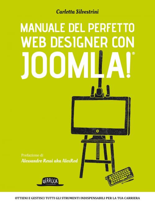 Cover of the book Manuale del perfetto web designer con Joomla by Carlotta Silvestrini, Dario Flaccovio Editore