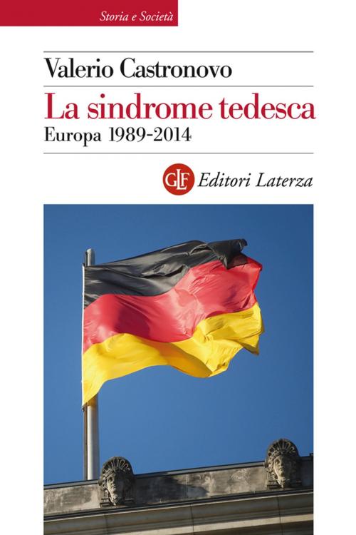 Cover of the book La sindrome tedesca by Valerio Castronovo, Editori Laterza