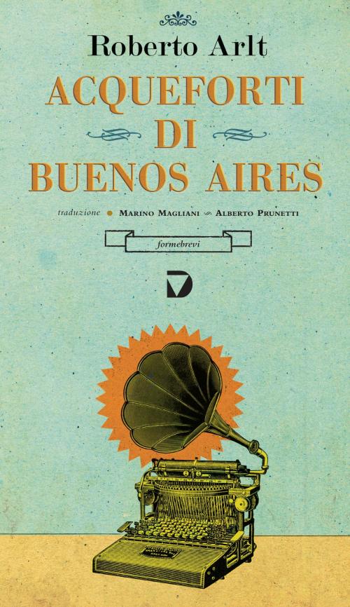 Cover of the book Acqueforti di Buenos Aires by Roberto Arlt, Del Vecchio Editore