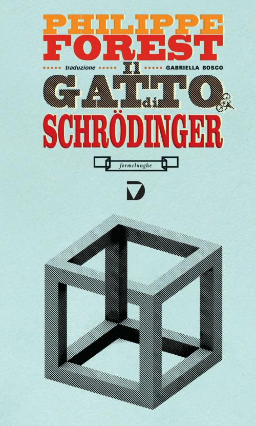 Cover of the book Il gatto di Schrödinger by Philippe Forest, Del Vecchio Editore