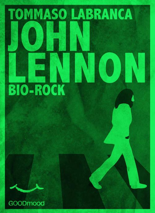 Cover of the book John Lennon by Tommaso Labranca, GOODmood