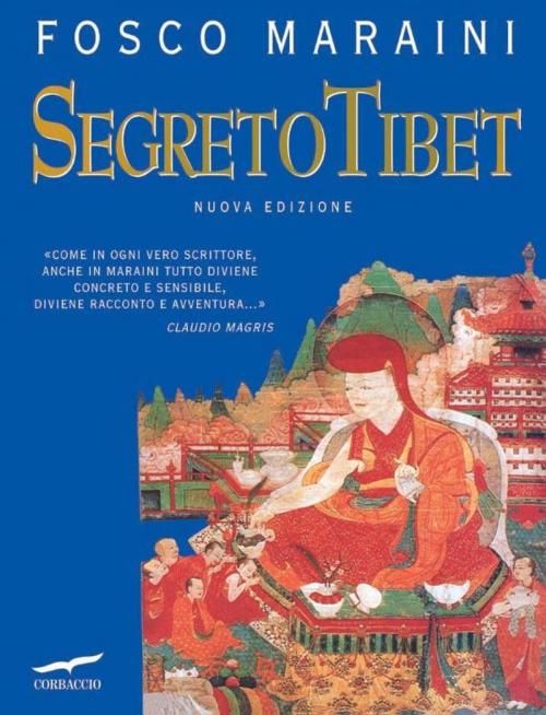 Cover of the book Segreto Tibet by Fosco Maraini, Corbaccio