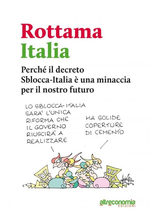 Cover of the book Rottama Italia by AA. VV., Altreconomia