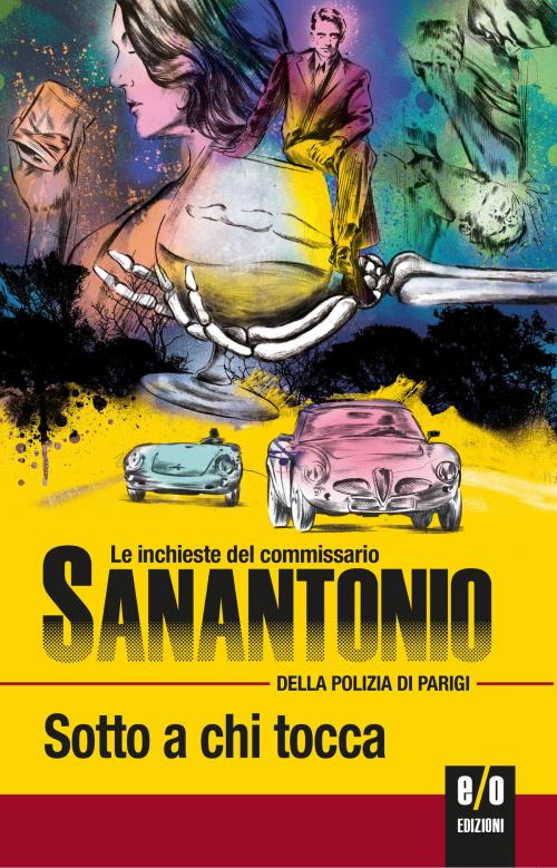 Cover of the book Sotto a chi tocca by Frédéric Dard, Edizioni e/o