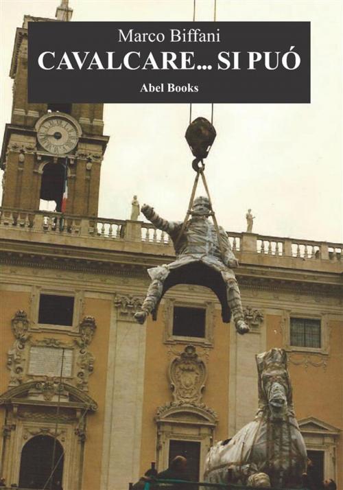Cover of the book Cavalcare si può by Marco Biffani, Abel Books