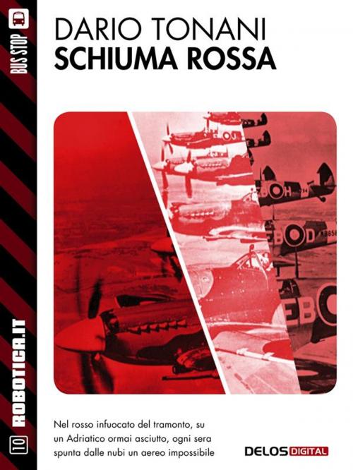 Cover of the book Schiuma rossa by Dario Tonani, Delos Digital