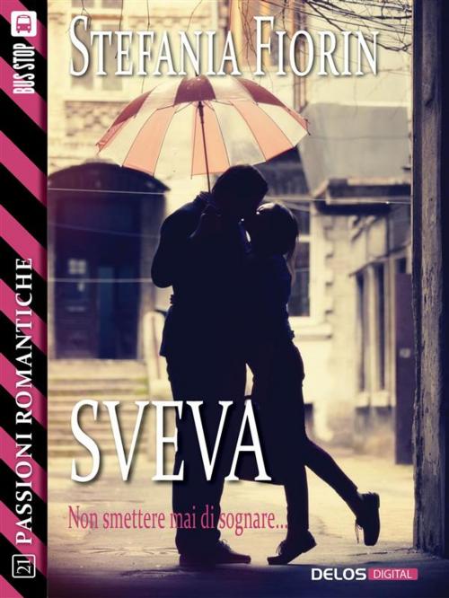 Cover of the book Sveva by Stefania Fiorin, Delos Digital