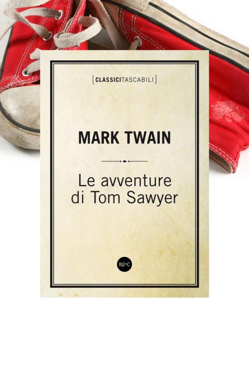 Cover of the book Le avventure di Tom Sawyer by Mark Twain, Baldini&Castoldi