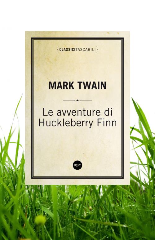 Cover of the book Le avventure di Huckleberry Finn by Mark Twain, Baldini&Castoldi