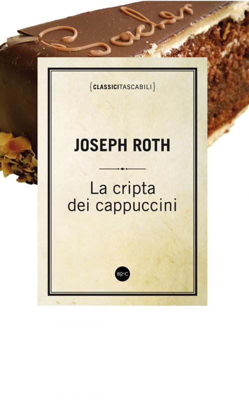 Cover of the book La cripta dei cappuccini by Joseph Roth, Baldini&Castoldi