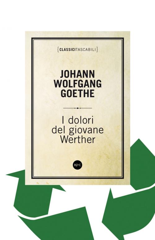 Cover of the book I dolori del giovane Werther by Johann Wolfgang Goethe, Baldini&Castoldi