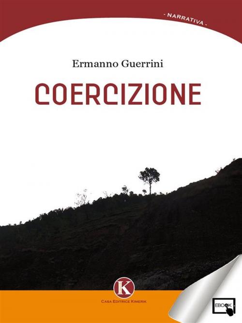 Cover of the book Coercizione by Guerrini Ermanno, Kimerik