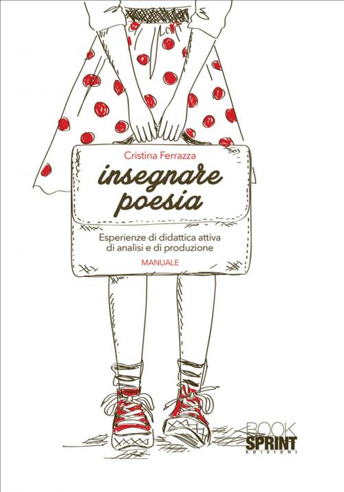 Cover of the book Insegnare poesia by Cristina Ferrazza, Booksprint