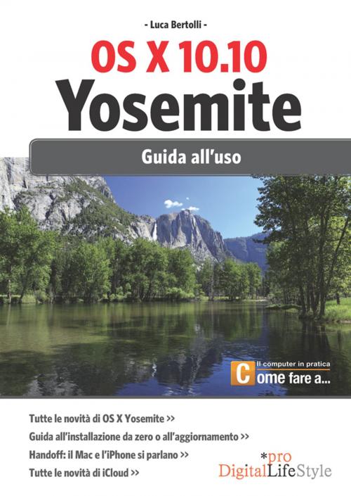 Cover of the book OS X 10.10 Yosemite by Luca Bertolli, Edizioni LSWR
