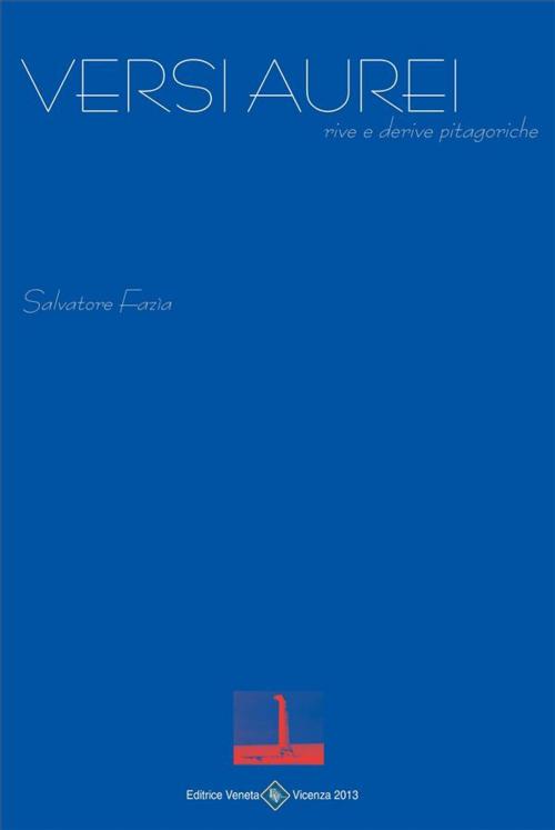 Cover of the book Versi Aurei by Salvatore Fazìa, Editrice Veneta
