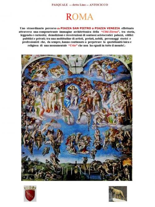 Cover of the book Roma by PASQUALE detto Lino ANTOCICCO, Youcanprint Self-Publishing