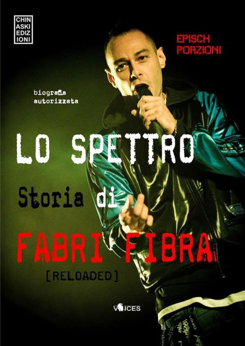 Cover of the book Lo spettro. Storia di Fabri Fibra by Episch Porzioni, Chinaski Edizioni