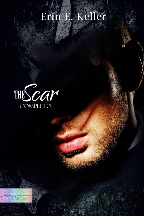 Cover of the book The Scar by Erin E. Keller, Triskell Edizioni