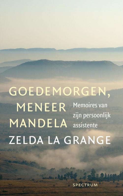 Cover of the book Goedemorgen, meneer Mandela by Zelda la Grange, Uitgeverij Unieboek | Het Spectrum