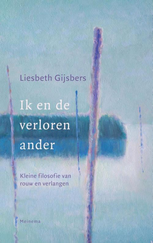 Cover of the book Ik en de verloren ander by Liesbeth Gijsbers, VBK Media