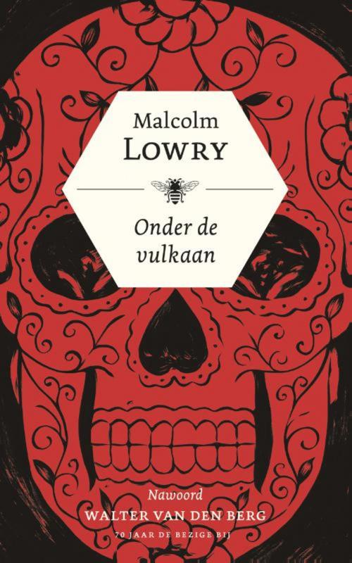 Cover of the book Onder de vulkaan by Malcolm Lowry, Bezige Bij b.v., Uitgeverij De