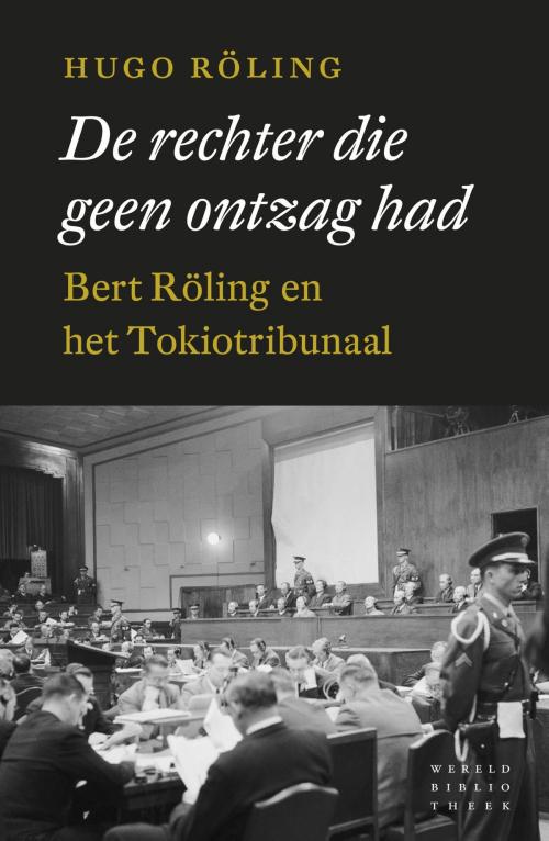 Cover of the book De rechter die geen ontzag had by Hugo Röling, Wereldbibliotheek