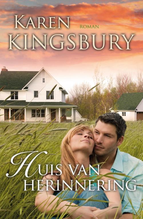 Cover of the book Huis van herinnering by Karen Kingsbury, VBK Media