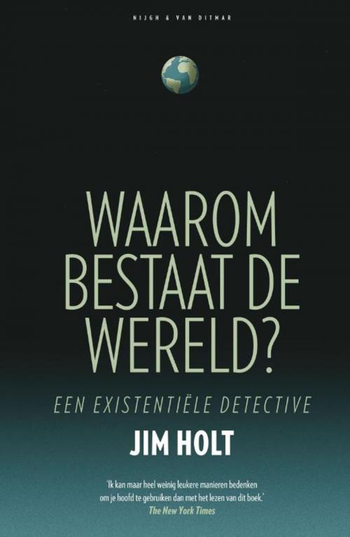 Cover of the book Waarom bestaat de wereld? by Jim Holt, Singel Uitgeverijen
