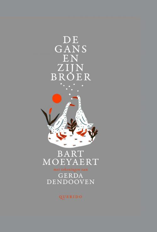 Cover of the book De gans en zijn broer by Bart Moeyaert, Singel Uitgeverijen