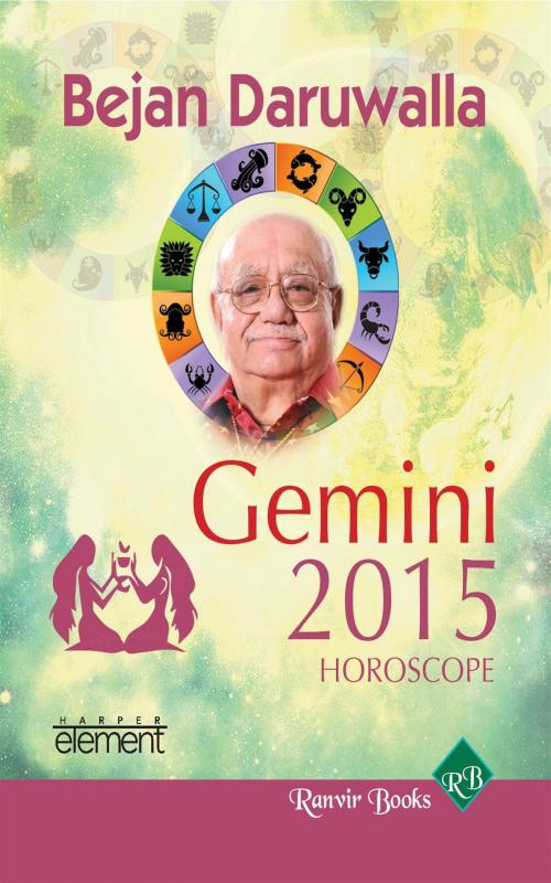 Cover of the book Your Complete Forecast 2015 Horoscope - Gemini by Bejan Daruwalla, HarperCollins Publishers India