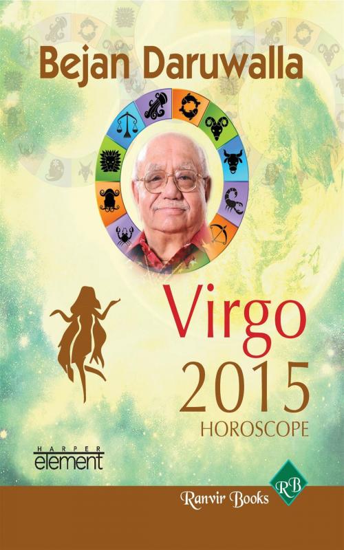 Cover of the book Your Complete Forecast 2015 Horoscope - Virgo by Bejan Daruwalla, HarperCollins Publishers India