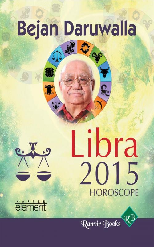 Cover of the book Your Complete Forecast 2015 Horoscope - Libra by Bejan Daruwalla, HarperCollins Publishers India